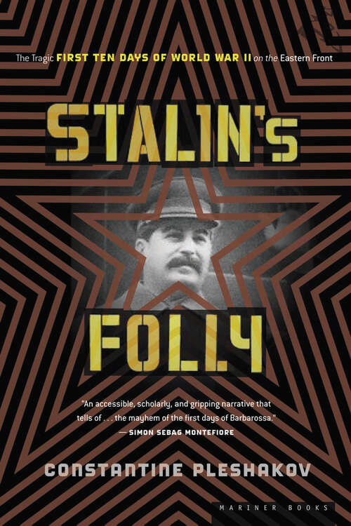 Book cover of Stalin's Folly: The Tragic First Ten Days of Word War II on the Eastern Front
