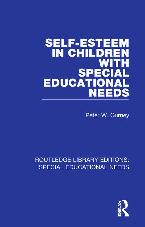 Book cover of Self-Esteem in Children with Special Educational Needs (Routledge Library Editions: Special Educational Needs #28)