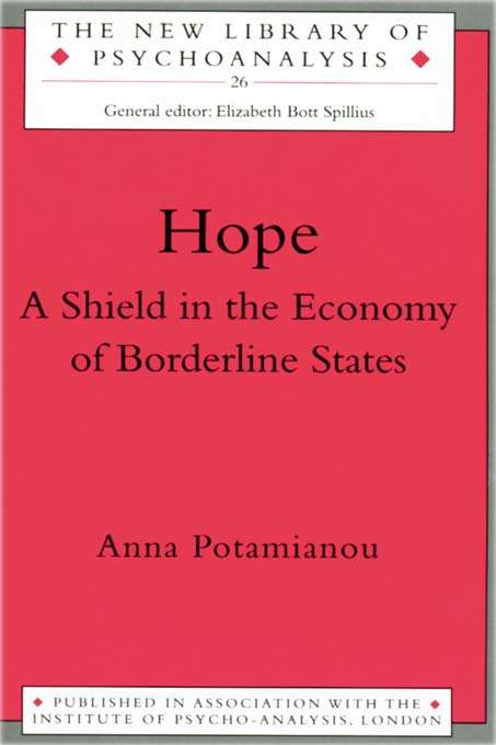 Book cover of Hope: A Shield in the Economy of Borderline States (The New Library of Psychoanalysis)