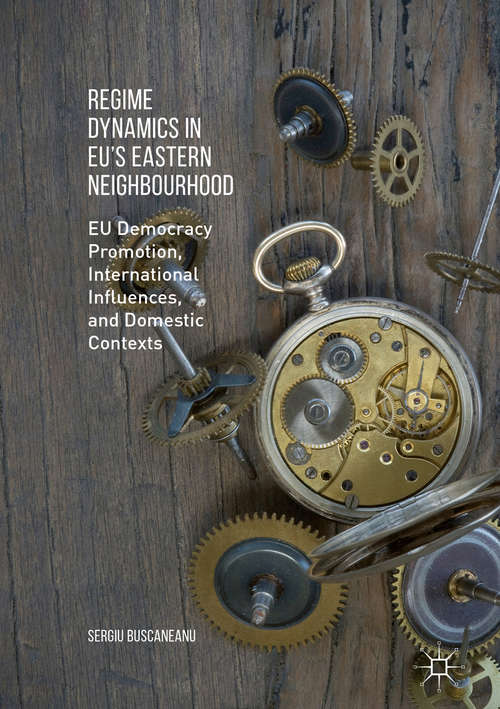 Book cover of Regime Dynamics in EU's Eastern Neighbourhood