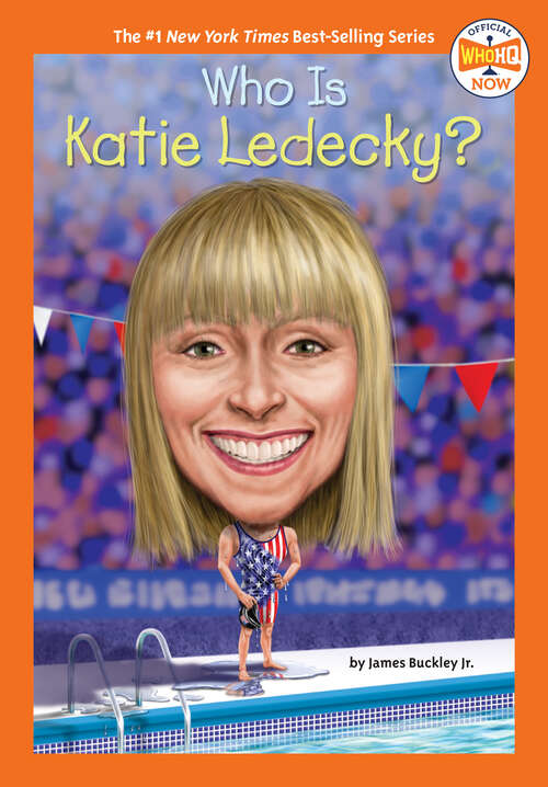 Book cover of Who Is Katie Ledecky? (Who HQ Now)