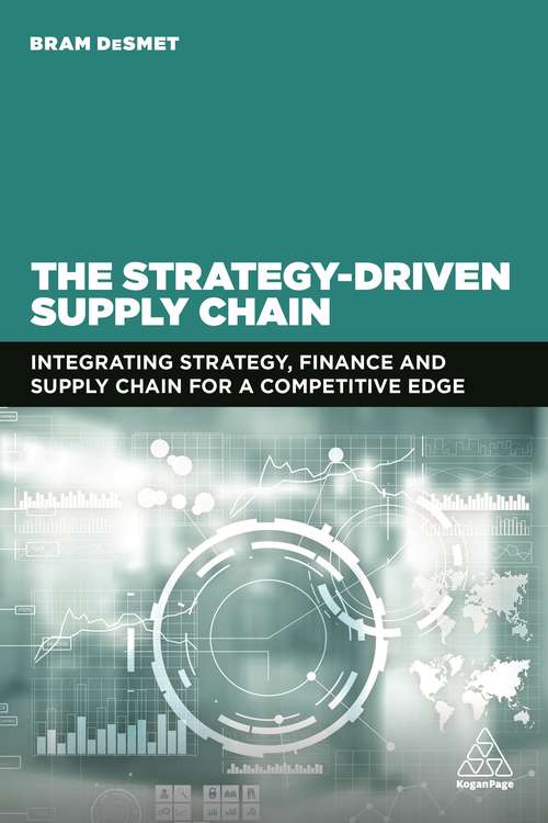 Book cover of The Strategy-Driven Supply Chain: Integrating Strategy, Finance and Supply Chain for a Competitive Edge
