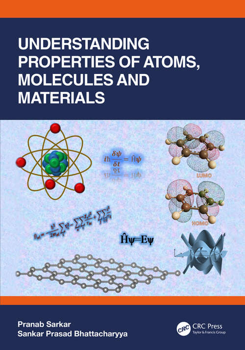 Book cover of Understanding Properties of Atoms, Molecules and Materials