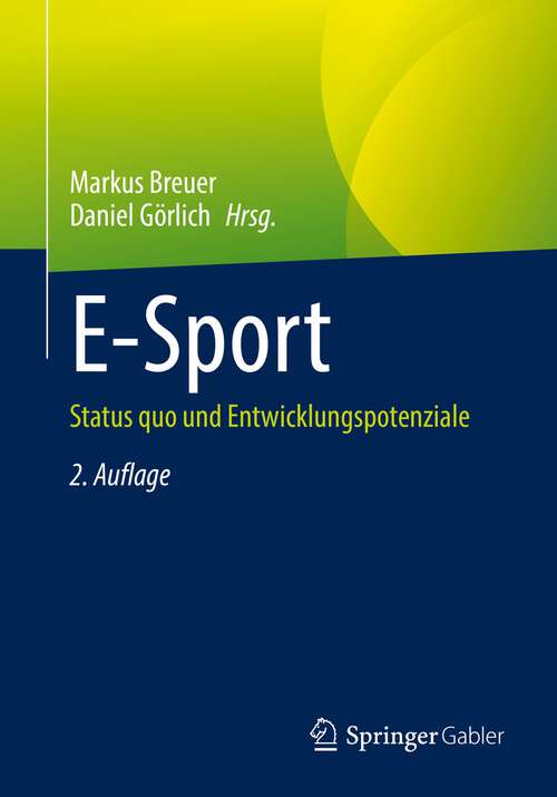 Book cover of E-Sport: Status quo und Entwicklungspotenziale (2. Aufl. 2022)