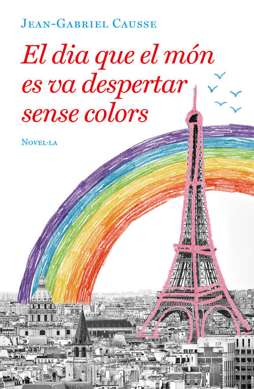 Book cover of El dia que el món es va despertar sense colors