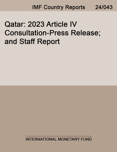 Book cover of Qatar: 2023 Article IV Consultation-Press Release; and Staff Report