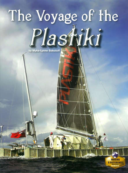 Book cover of The Voyage of the Plastiki (Fountas & Pinnell LLI Red: Level P)