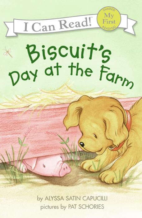 Book cover of Biscuit's Day at the Farm (My First I Can Read)