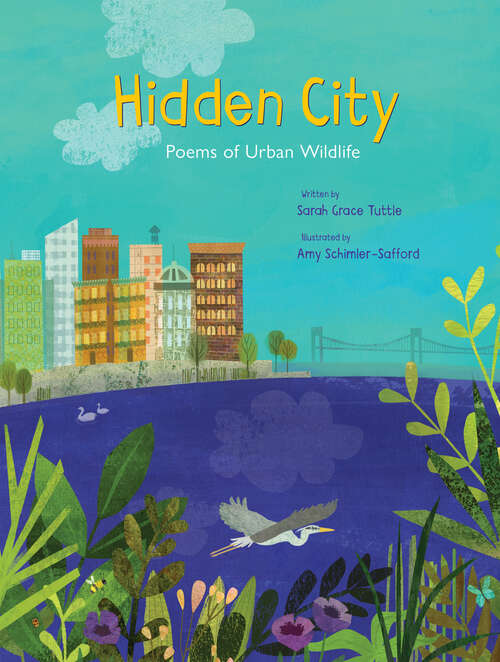 Book cover of Hidden City: Poems of Urban Wildlife