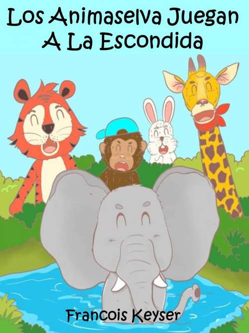 Book cover of Los Animaselva Juegan A La Escondida