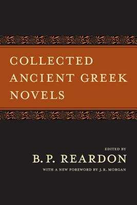 Book cover of Collected Ancient Greek Novels