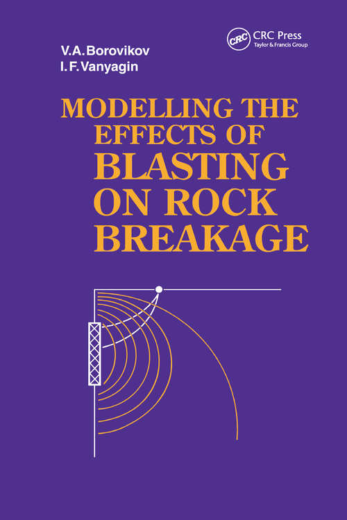 Book cover of Modelling the Effects of Blasting on Rock Breakage