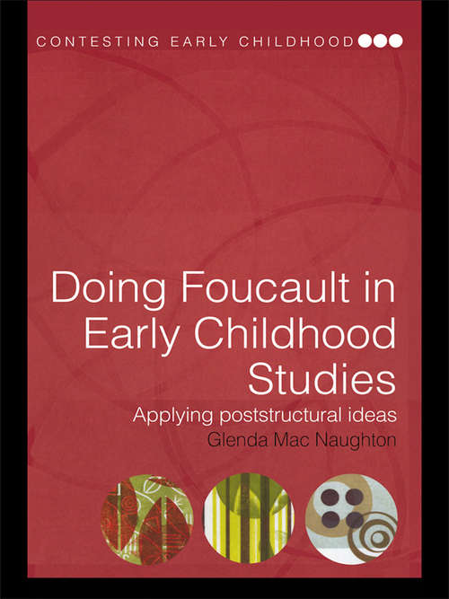 Book cover of Doing Foucault in Early Childhood Studies: Applying Post-Structural Ideas (Contesting Early Childhood)
