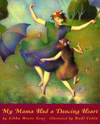 Book cover of My Mama Had a Dancing Heart