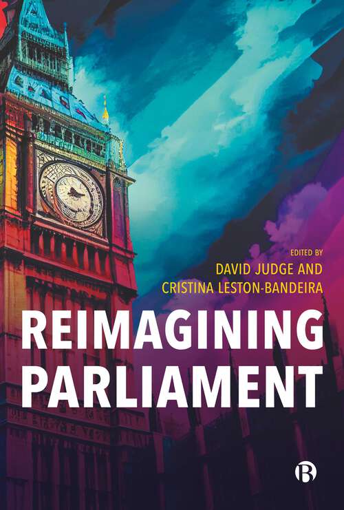 Book cover of Reimagining Parliament (First Edition)