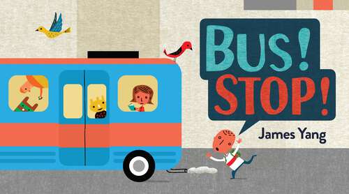 Book cover of Bus! Stop!