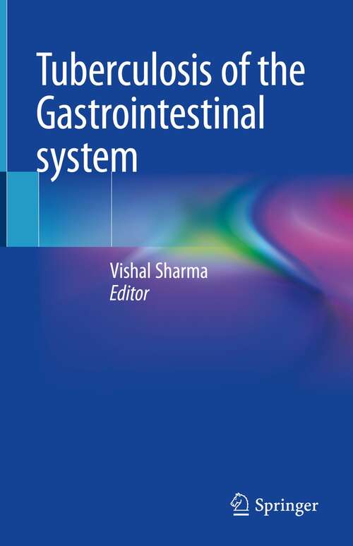 Book cover of Tuberculosis of the Gastrointestinal system (1st ed. 2022)