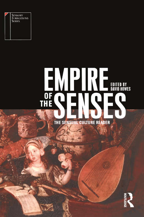 Book cover of Empire of the Senses: The Sensual Culture Reader (Sensory Formations)