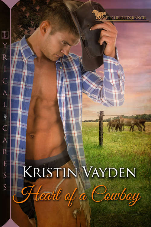 Book cover of Heart of a Cowboy (Elk Heights Ranch #1)