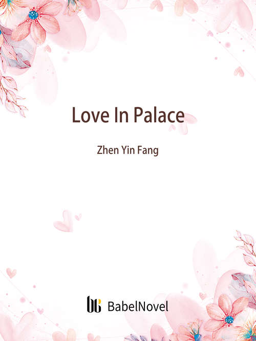 Book cover of Love In Palace: Volume 1 (Volume 1 #1)