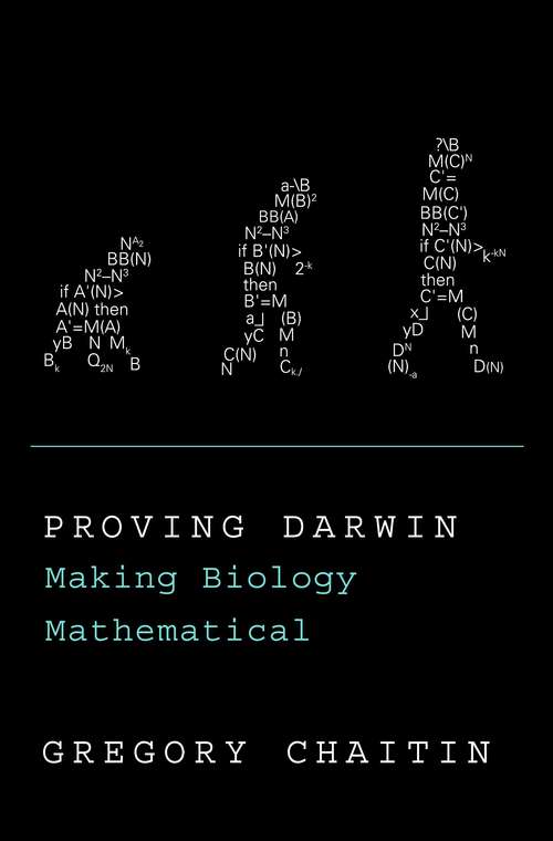 Book cover of Proving Darwin: Making Biology Mathematical