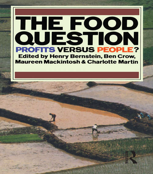 Book cover of The Food Question: Profits Versus People