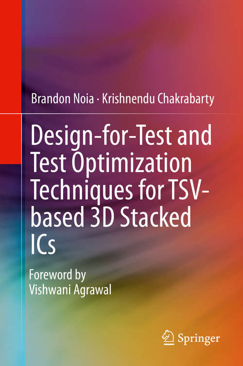 Book cover of Design-for-Test and Test Optimization Techniques for TSV-based 3D Stacked ICs