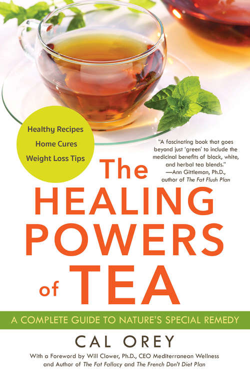 Book cover of The Healing Powers of Tea (Healing Powers)