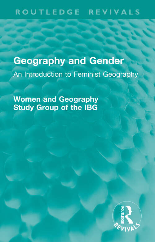 Book cover of Geography and Gender: An Introduction to Feminist Geography (Routledge Revivals)