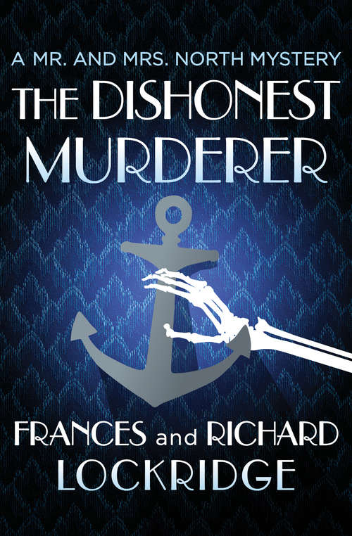 Book cover of The Dishonest Murderer (The Mr. and Mrs. North Mysteries #13)