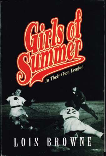 Book cover of Girls of Summer: In their Own League