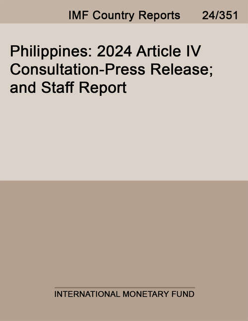 Book cover of Philippines: 2024 Article IV Consultation-Press Release; and Staff Report