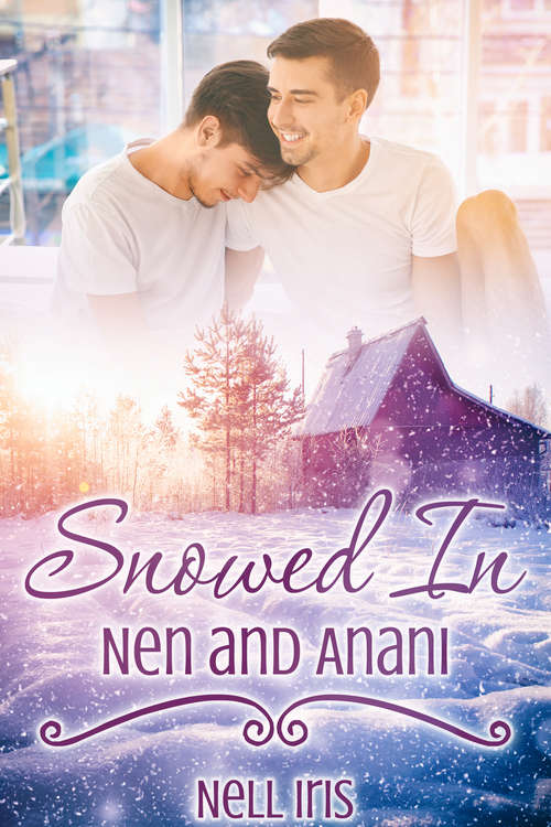 Book cover of Snowed In: Nen and Anani (Snowed In)