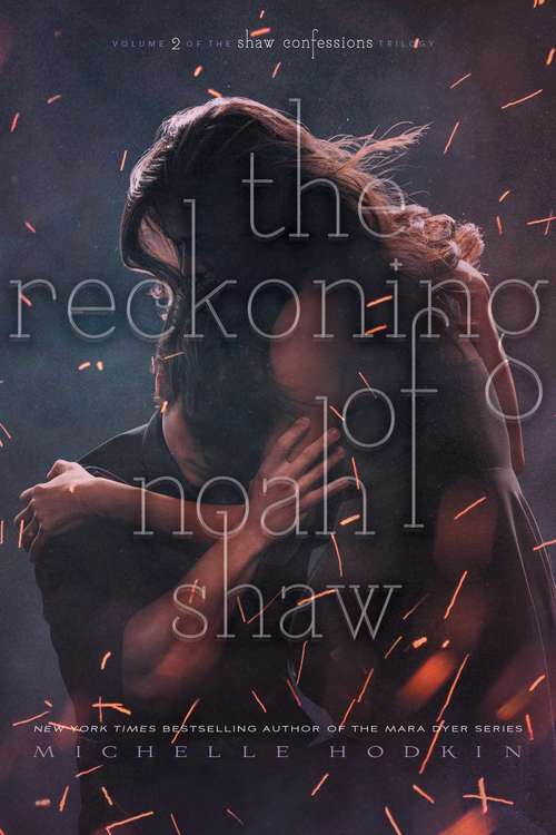 Book cover of The Reckoning of Noah Shaw (The Shaw Confessions #2)