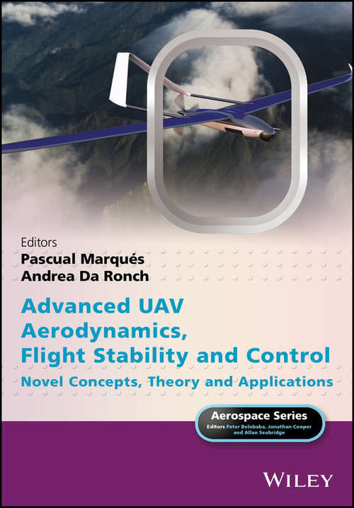 Book cover of Advanced UAV Aerodynamics, Flight Stability and Control: Novel Concepts, Theory and Applications