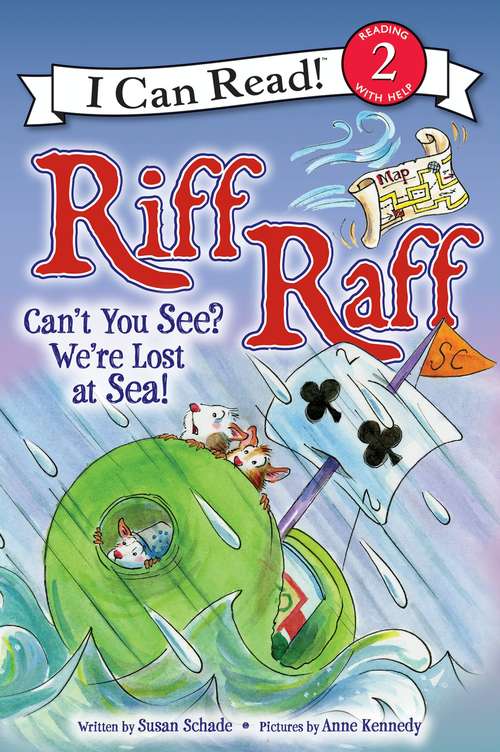 Book cover of Riff Raff: Can't You See? We're Lost at Sea! (I Can Read Level 2)