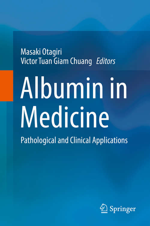 Book cover of Albumin in Medicine: Pathological and Clinical Applications