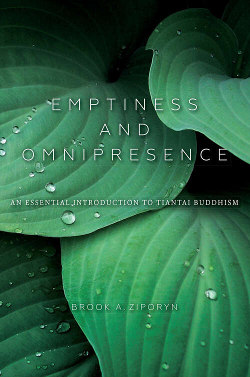Book cover of Emptiness and Omnipresence: An Essential Introduction to Tiantai Buddhism (World Philosophies Ser.)