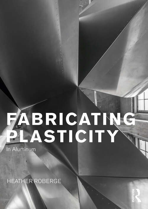 Book cover of Fabricating Plasticity in Aluminum (1)