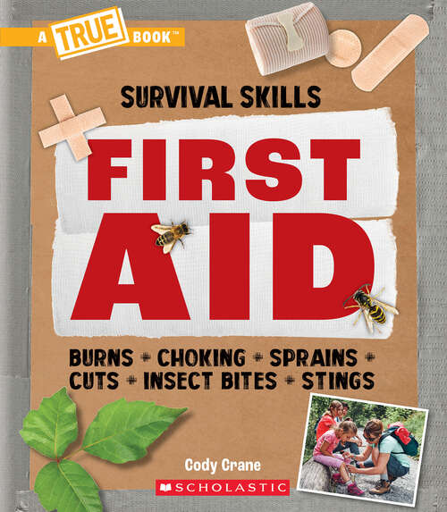 Book cover of First Aid (A True Book (Relaunch))