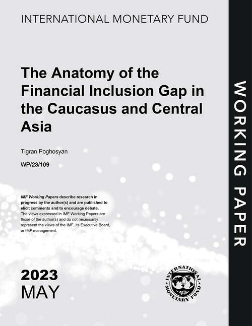 Book cover of The Anatomy of the Financial Inclusion Gap in the Caucasus and Central Asia