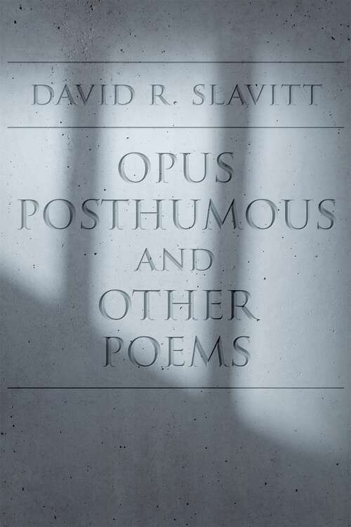 Book cover of Opus Posthumous and Other Poems