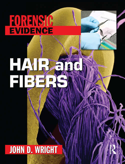 Book cover of Hair and Fibers (Forensic Evidence Ser.)