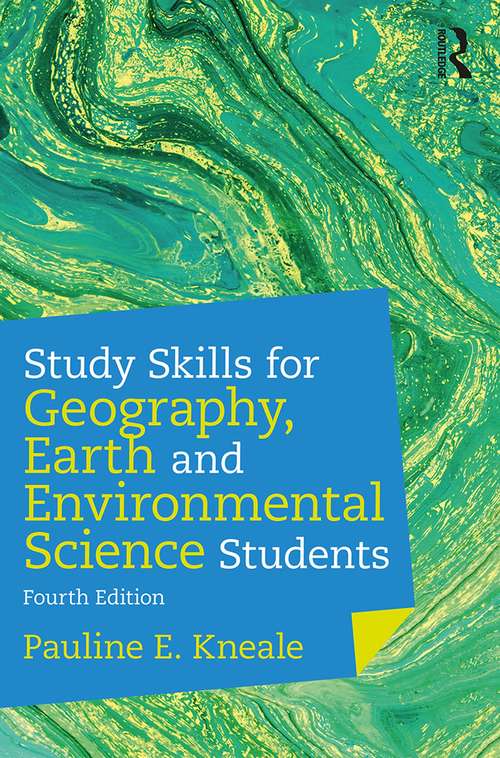 Book cover of Study Skills for Geography, Earth and Environmental Science Students (4)