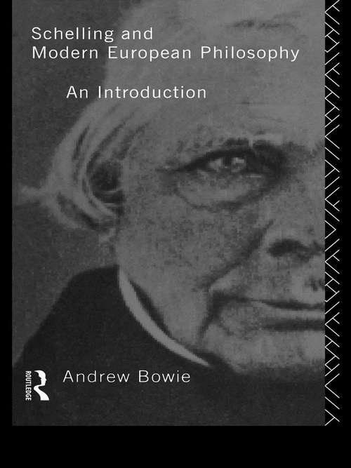 Book cover of Schelling and Modern European Philosophy: An Introduction