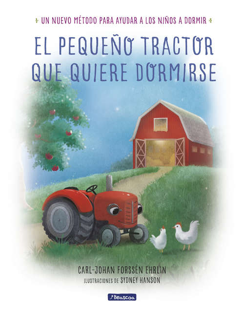 Book cover of El pequeño tractor que quiere dormirse