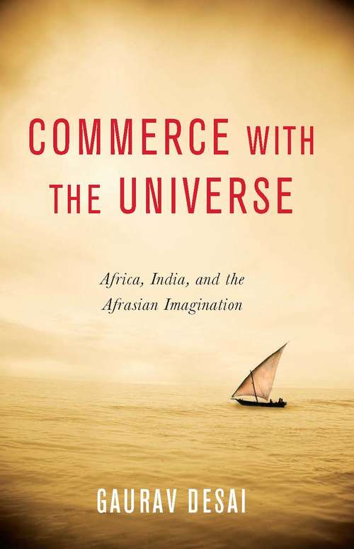 Book cover of Commerce with the Universe: Africa, India, and the Afrasian Imagination