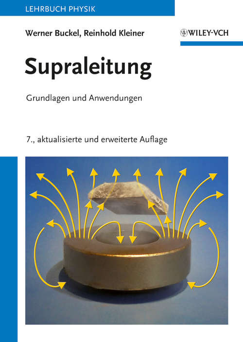 Book cover of Supraleitung: Grundlagen und Anwendungen (7. Auflage)