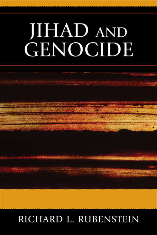 Book cover of Jihad and Genocide (Studies In Genocide: Religion, History, And Human Rights Ser. #1)