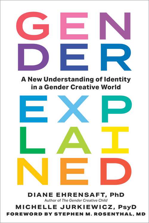 Book cover of Gender Explained: A New Understanding of Identity in a Gender Creative World